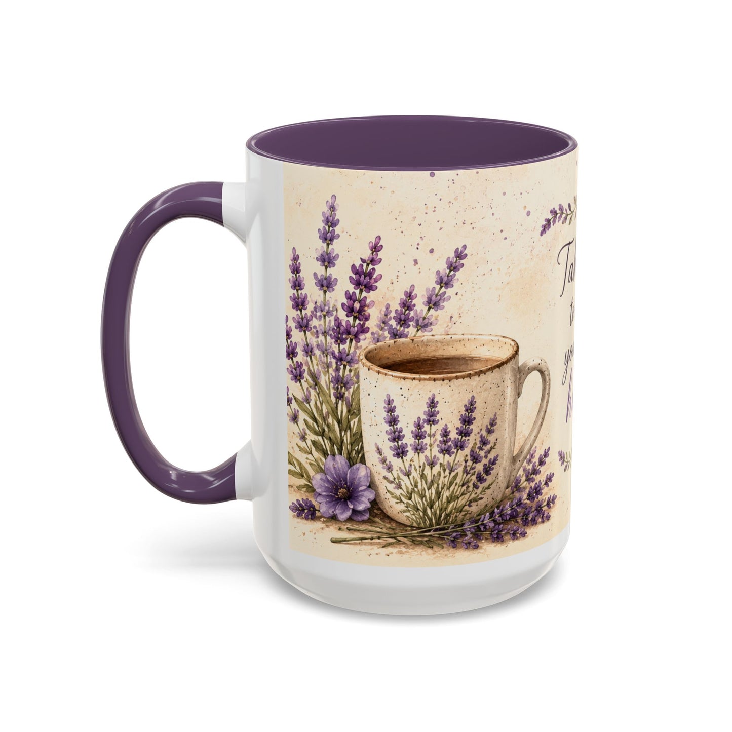 Take Time to Make Your Soul Happy – 15 oz Purple Accent Mug